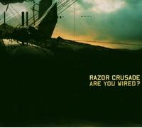 Razor Crusade - are You Wired-Mcd/Digi [Import]