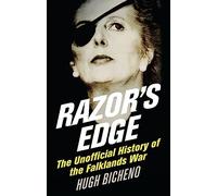 Razor's Edge: The Unofficial History of the Falklands War