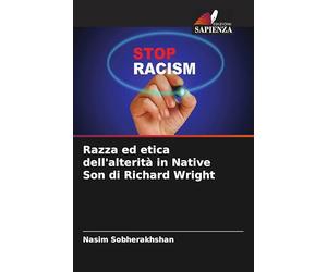 Razza ed etica dell'alterità in Native Son di Richard Wright