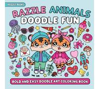 Razzle Animals: Doodle Fun - A Quick Finish Coloring Book | 50 Hand-Drawn Animal Doodle Coloring Pages for Relaxation and Mindfulness