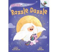 Razzle Dazzle: An Acorn Book (Unicorn And Yeti #9)