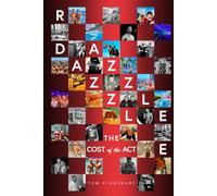 Razzle Dazzle: The Cost of the Act