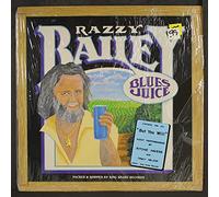 RAZZY BAILEY - blues juice LP