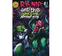 RB NIP and the Gank, Gank Adventures Solving Stoner Issues One Blunt at a Time: #1 the Missing Lighter