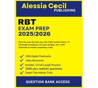 RBT EXAM PREP 2025-2026: Pass the exam the easy way with 2,500+ practice items, 15 full-length simulations, 50 expert insights, and 1,000+ flashcards to master competency tasks