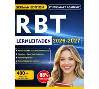 RBT LERNLEITFADEN 2026-2027: Ein Schritt-für-Schritt-Plan, um Ihre Prüfung souverän zu bestehen