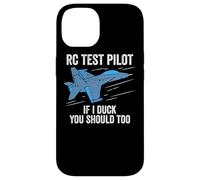 RC Test Pilot If I Duck You Should Too RC Avion Coque pour iPhone 14