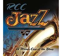 RCC Jazz Ensemble - Minor Case of The Blues