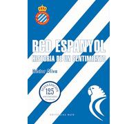 RCD Espanyol. Historia de un sentimiento (Nueva edición 125 años)