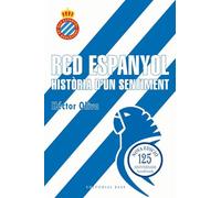RCD Espanyol. Història d'un sentiment (Edició 125 anys)