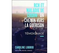 RCH et maladie de Crohn : un chemin vers la guérison