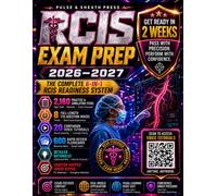 RCIS Exam Prep 2026-2027: Get Ready in 2 Weeks with 800 Questions, 8 Full-Length Mocks, 20 Video Tutorials & 600 Flashcards for the CCI Registered Cardiovascular Invasive Specialist Exam