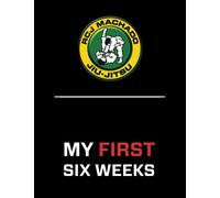 RCJ Machado Jiu-Jitsu My First Six Weeks (Dallas)