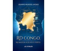 RD Congo, ma maison aux neuf portes - Jeanpie Musese Likonzi - Le Lys Bleu - broché - Poésie