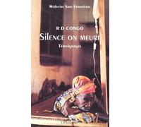 RD Congo : silence on meurt. : Témoignages