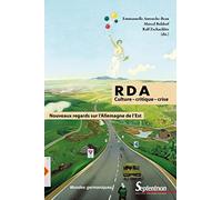 RDA : culture - critique - crise: Nouveaux regards sur l'allemagne de l'est