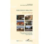 RDCongo 2006-2011 Ce qui a changé - Jean-Marie Dikanga Kazadi - L'harmattan - broché - Essai