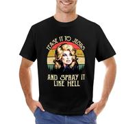 RDESEDRTRE Dolly-Dolly-Tease-It-to-Jesus-and-Spray-It-Like-Hell-T-Shirt Black L
