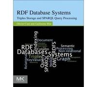 RDF Database Systems - [Version Originale] Olivier Cure, Guillaume Blin (Auteur)