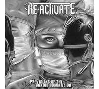 Re Activate - Prevailing of The Unkind Domination
