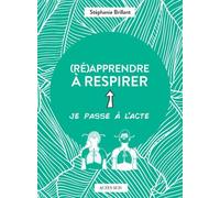 (Ré)apprendre à respirer Gomargu (Illustration), Stéphanie Brillant (Auteur)