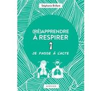 (Ré)apprendre à respirer