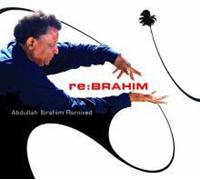 Re: Brahim-Abdullah Ibrahim Remixed