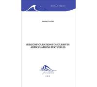(Re)configurations discursives Articulations textuelles - Cecilia Condei - Eme Et Intercommunications - broché - Essai