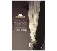 (Re)Constructing Maternal Performance In Twentieth-Century American Drama