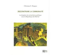 (Re) construire la communauté : La réception du romantisme politique sous la République de Weimar