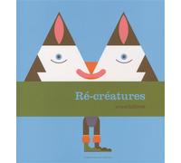 Cruschiform – Ré-créatures – Album jeunesse – Cartonné – Gallimard Jeunesse