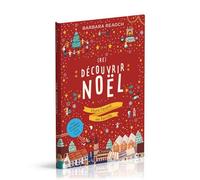 (Re)découvrir Noël Vivre l'avent en famille - Barbara Reaoch - Ourania - cartonné - Document jeunesse
