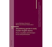 (Re)Defining Gender In Early Modern English Drama