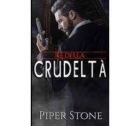 Re della Crudeltà: un dark romance di mafia