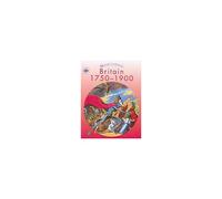 Re-Discovering Britain, 1750-1900: Students' Book