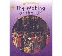Re-Discovering The Making Of The Uk: Britain, 1500-1750: Students' Book