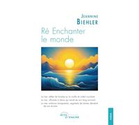 Ré Enchanter le monde