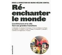 Ré-enchanter le monde Collectif (Auteur)
