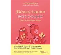 (Ré)enchanter son couple Claude Parisot (Auteur)