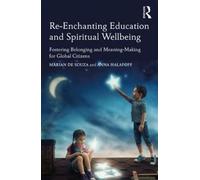 Re-Enchanting Education And Spiritual Wellbeing