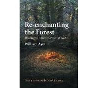 Re-Enchanting The Forest