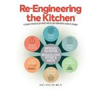 Re-Engineering The Kitchen