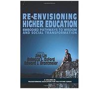 Re-Envisioning Higher Education