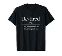 Re Fatigué Définition drôle Retraite Typographie Minimaliste T-Shirt