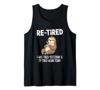 Re-fatigué, I Was Tired Yesterday & I'm Tired Again Today Débardeur