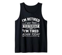 Re-fatigué, I Was Tired Yesterday & I'm Tired Again Today Débardeur