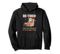 Re-fatigué, I Was Tired Yesterday & I'm Tired Again Today Sweat à Capuche