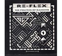 Re-Flex - Re-Flex - The Politics Of Dancing - EMI Records (UK)