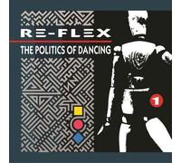 Re-Flex The Politics of Dancing (CD) Revised Album