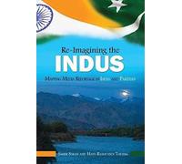 Re-Imaging The Indus: Mapping Media Reportage In India And Pakistan